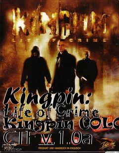 Box art for Kingpin: Life of Crime Kingpin COLORS CTF v.1.0a