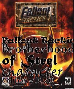 Box art for Fallout Tactics: Brotherhood of Steel character editor v.3.20