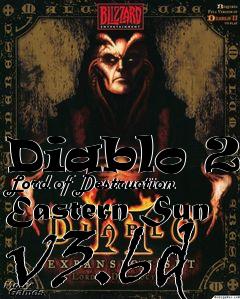 Box art for Diablo 2: Lord of Destruction Eastern Sun v3.6d