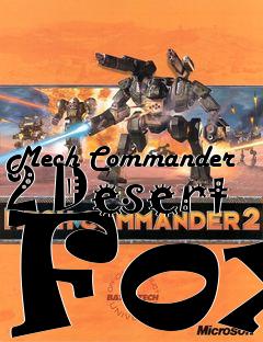 Box art for Mech Commander 2 Desert Fox