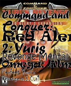 Box art for Command and Conquer: Red Alert 2: Yuris Revenge Mental Omega: Almost Perfect Yuri