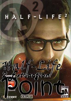 Box art for Half-Life 2 Extraction Point