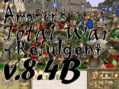 Box art for Rome: Total War: Barbarian Invasion Amazons: Total War - Refulgent v.8.4B