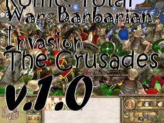 Box art for Rome: Total War: Barbarian Invasion The Crusades v.1.0