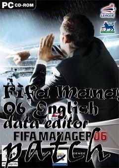 Box art for Fifa Manager 06 English data editor patch