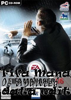 Box art for Fifa Manager 06 updated data editor