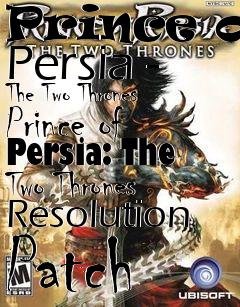 Box art for Prince of Persia - The Two Thrones Prince of Persia: The Two Thrones Resolution Patch