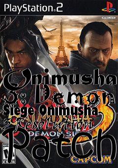 Box art for Onimusha 3: Demon Siege Onimusha 3 Resolution Patch