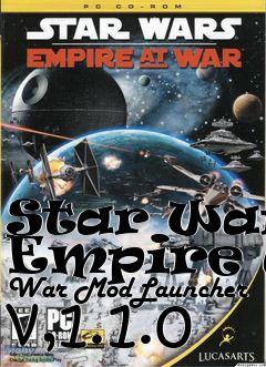 Box art for Star Wars: Empire at War ModLauncher v,1.1.0