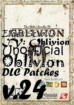 Box art for Elder Scrolls IV: Oblivion Unofficial Oblivion DLC Patches v.24