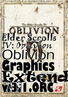 Box art for Elder Scrolls IV: Oblivion Oblivion Graphics Extender v.3.1.0RC