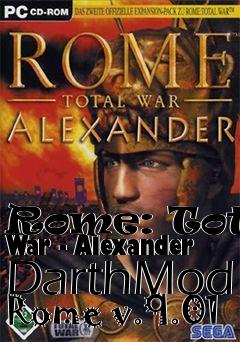 Box art for Rome: Total War - Alexander DarthMod Rome v.9.01