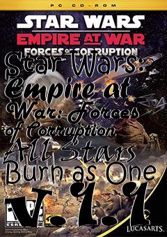 Box art for Star Wars: Empire at War: Forces of Corruption All Stars Burn as One v.1.1