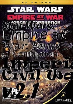 Box art for Star Wars: Empire at War: Forces of Corruption Imperial Civil War v.2.1