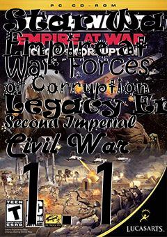 Box art for Star Wars: Empire at War: Forces of Corruption Legacy Era: Second Imperial Civil War 1.1