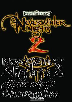 Box art for NeverWinter Nights 2 Ravenloft Chronicles