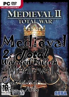Box art for Medieval 2: Total War Red Falcon - Medieval Campaign Version v.2016