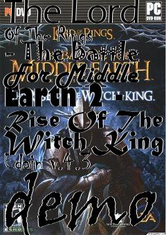 Box art for The Lord Of The Rings - The Battle For Middle Earth 2 - Rise Of The Witch King Edain v.4.3 demo
