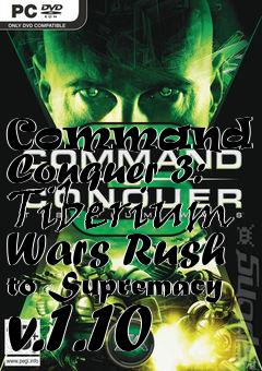 Box art for Command and Conquer 3: Tiberium Wars Rush to Supremacy v.1.10