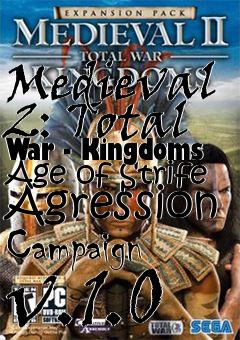 Box art for Medieval 2: Total War - Kingdoms Age of Strife Agression Campaign v.1.0