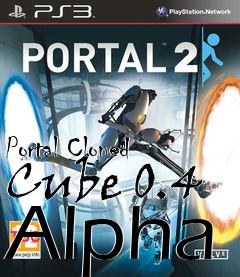 Box art for Portal Cloned Cube 0.4 Alpha