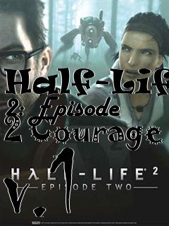 Box art for Half-Life 2: Episode 2 Courage v.1