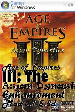 Box art for Age of Empires III: The Asian Dynasties Enhancement Mod v.1.5.8d