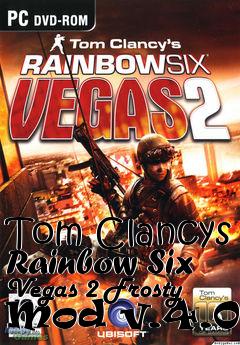 Box art for Tom Clancys Rainbow Six Vegas 2 Frosty Mod v.4.0.1