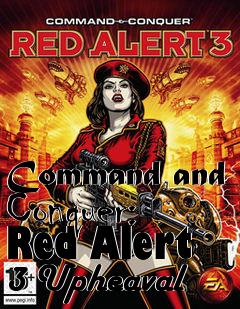 Box art for Command and Conquer: Red Alert 3 Upheaval