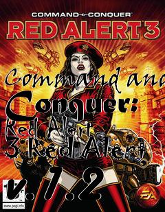 Box art for Command and Conquer: Red Alert 3 Red Alert v.1.2
