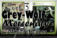 Box art for Fallout 3 Grey-Wolf Mercenary Corporation