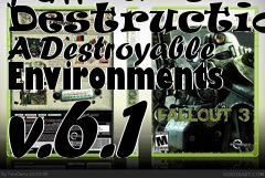 Box art for Fallout 3 Destruction- A Destroyable Environments v.6.1