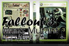 Box art for Fallout 3 Marts Mutant Mod v.1.rc6.2