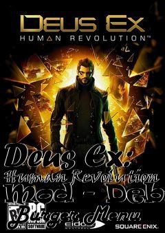 Box art for Deus Ex: Human Revolution Mod - Debug  Burger Menu