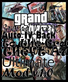 Box art for Grand Theft Auto IV Back to the Grand Theft Auto Ultimate Mod v.1.0