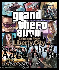 Box art for Grand Theft Auto IV More Liberty v.3