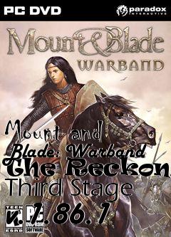 Box art for Mount and Blade: Warband The Reckoning Third Stage v.1.86.1