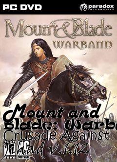 Box art for Mount and Blade: Warband Crusade Against Jihad v.1.12