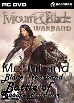 Box art for Mount and Blade: Warband Battle of Europe Launcher