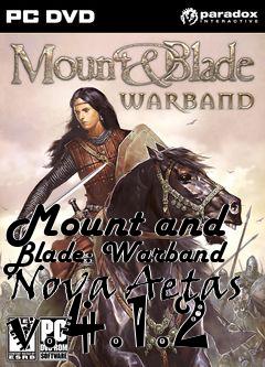 Box art for Mount and Blade: Warband Nova Aetas v.4.1.2