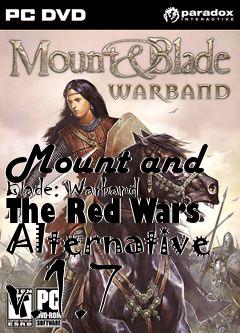 Box art for Mount and Blade: Warband The Red Wars Alternative v.1.7
