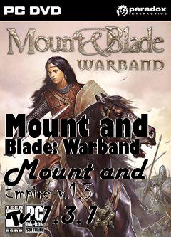 Box art for Mount and Blade: Warband Mount and Empire v.1.3 - v.1.3.1