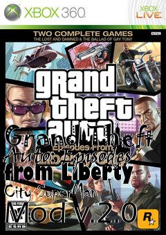 Box art for Grand Theft Auto: Episodes from Liberty City SuperMan Mod v.2.0
