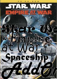 Box art for Star Wars - Empire at War - Spaceship AddOn