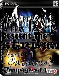 Box art for Amnesia: The Dark Descent The striker: Chapter 1 - Catacomb Rampage v.1.1