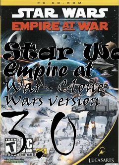 Box art for Star Wars Empire at War - Clone Wars version 3.0