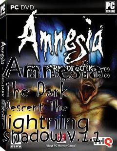 Box art for Amnesia: The Dark Descent The lightning shadow v.1.1