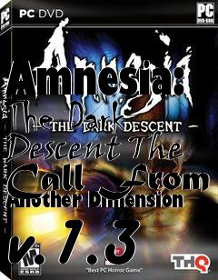 Box art for Amnesia: The Dark Descent The Call From Another Dimension v.1.3