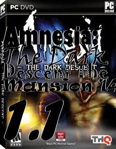 Box art for Amnesia: The Dark Descent The Mansion 1408 1.1
