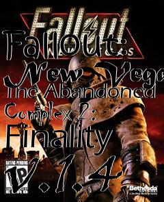 Box art for Fallout: New Vegas The Abandoned Complex 2: Finality v.1.4